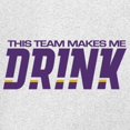 thumbnail image 3 of Team Makes Me Drink T-shirt Baltimore Football Fan Gear Game Night Men's Tee, 3 of 7