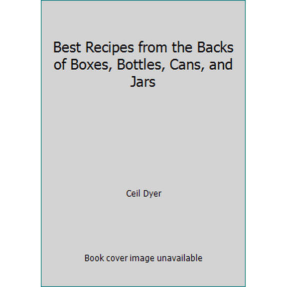Pre-Owned Best Recipes from the Backs of Boxes, Bottles, Cans, and Jars (Hardcover) 0070185514 9780070185517