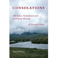 thumbnail image 1 of Consolations : le Solace, la Nutrition et la Signification sous-Jacente des Mots Quotidiens, 1 of 2
