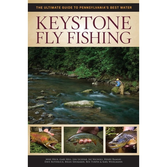 Keystone Fly Fishing : The Ultimate Guide to Pennsylvania's Best Water (Paperback)