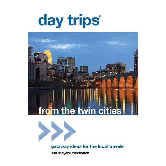 Day Trips from Washington, D.C.: Getaway Day Trips(R) from the Twin Cities: Getaway Ideas For The Local Traveler, (Paperback)