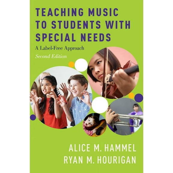 Teaching Music to Students with Special Needs: A Label-Free Approach, (Paperback)