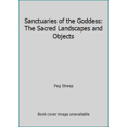 thumbnail image 1 of Pre-Owned Sanctuaries of the Goddess: The Sacred Landscapes and Objects (Hardcover) 0821221159 9780821221150, 1 of 1