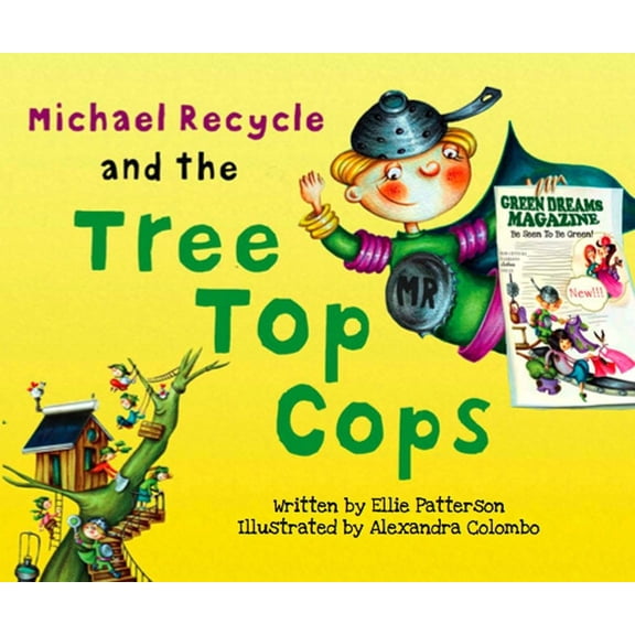 Pre-Owned Michael Recycle and the Tree Top Cops (Hardcover) 1613771614 9781613771617