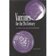 Angle View: Vaccines for the 21st Century: A Tool for Decisionmaking [Hardcover - Used]