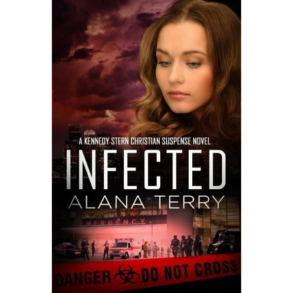 Kennedy Stern Christian Suspense Novel Infected, Book 6, (Paperback)