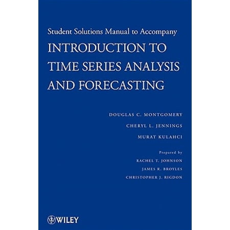 Pre-Owned Wiley Probability and Statistics Introduction to Time Series Analysis and Forecasting 1e Student Solutions Manual Book 763 (Paperback)