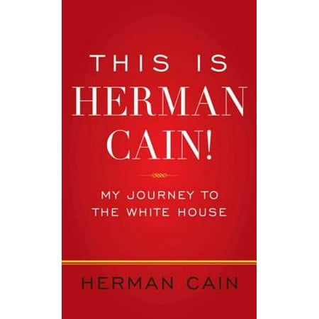 This Is Herman Cain! - eBook