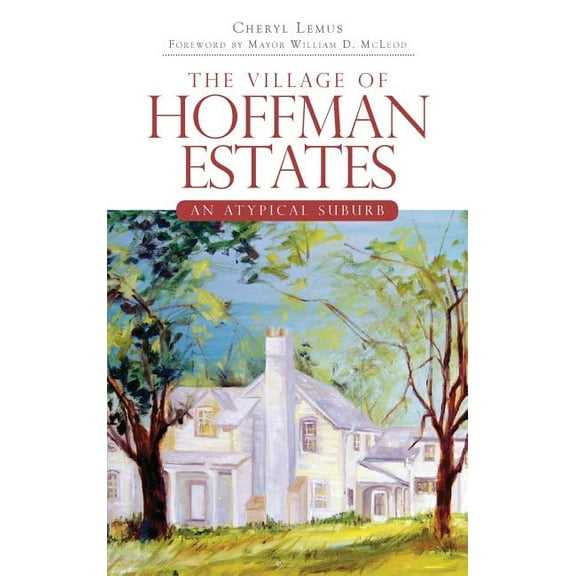 The Village of Hoffman Estates (Hardcover)