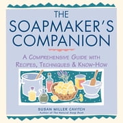 Soapmaker's Companion - Paperback