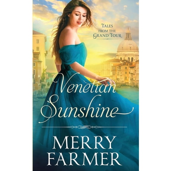 Tales from the Grand Tour Venetian Sunshine, Book 5, (Paperback)