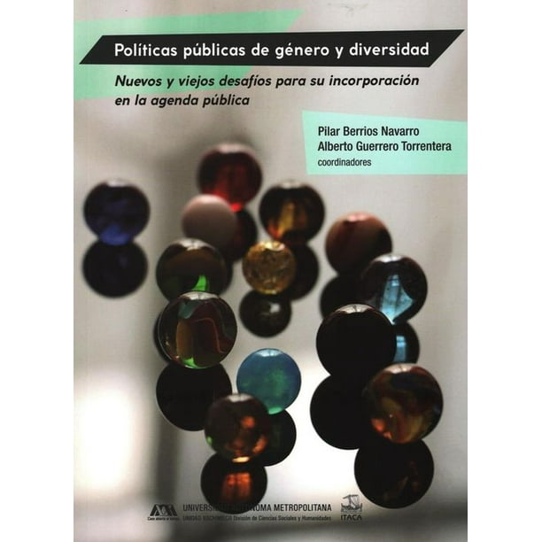 Políticas públicas de género y diversidad. nuevos y viejos desafíos para su incorporación en la agenda pública