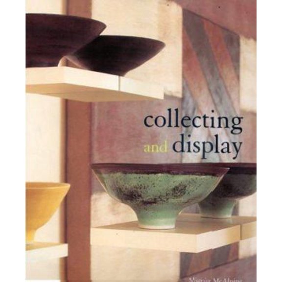 Pre-Owned Collecting and Display (Hardcover) 1850299560 9781850299561