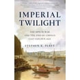 thumbnail image 1 of Pre-Owned Imperial Twilight: The Opium War and the End of China's Last Golden Age Paperback, 1 of 1