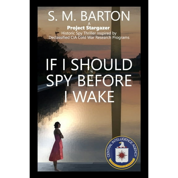 A Project Stargazer Thriller: If I Should Spy Before I Wake (Series #2) (Paperback)