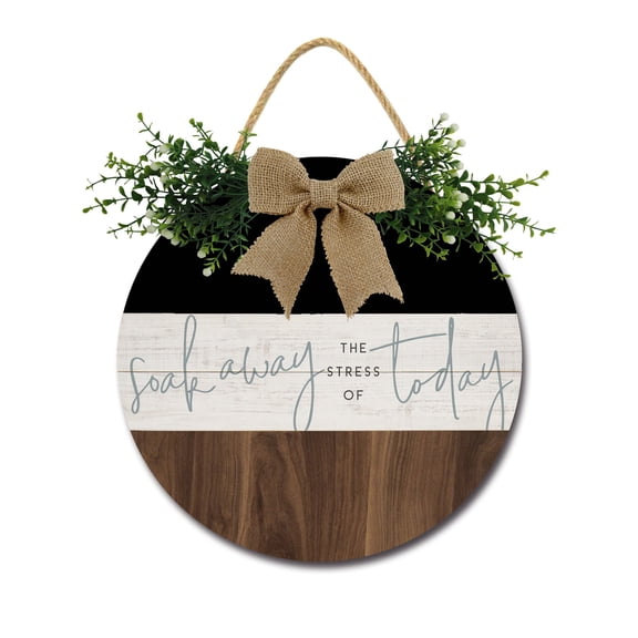 Soak Away Door Sign Home Decor Round Wood Wreaths Wall Hanging Sign Farmhouse Porch Sign Front Door Decoration for Housewarming Gift All Seasons Holiday,12In