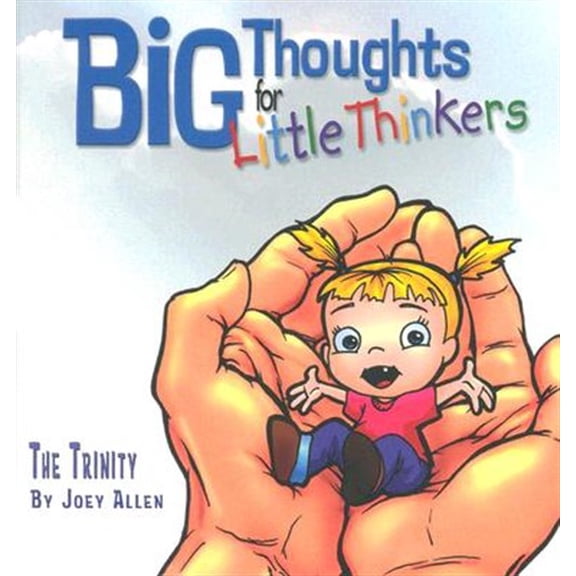 Pre-Owned Big Thoughts for Little Thinkers: The Trinity (Hardcover) 089221614X 9780892216147