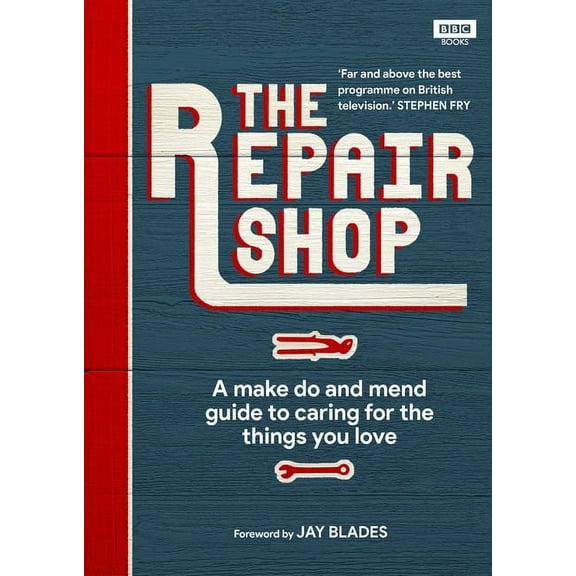 The Repair Shop: A Make Do and Mend Handbook, (Hardcover)