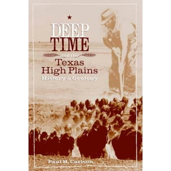 Grover E. Murray Studies in the American Deep Time and the Texas High Plains: History and Geology, (Hardcover)