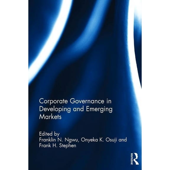 Corporate Governance in Developing and Emerging Markets, (Hardcover)
