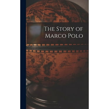 The Story of Marco Polo (Hardcover)