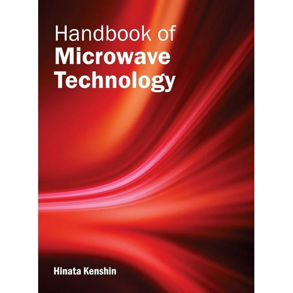 Handbook of Microwave Technology, (Hardcover)