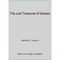 thumbnail image 1 of Pre-Owned The Lost Treasures of Genesis (Paperback) 193558734X 9781935587347, 1 of 1