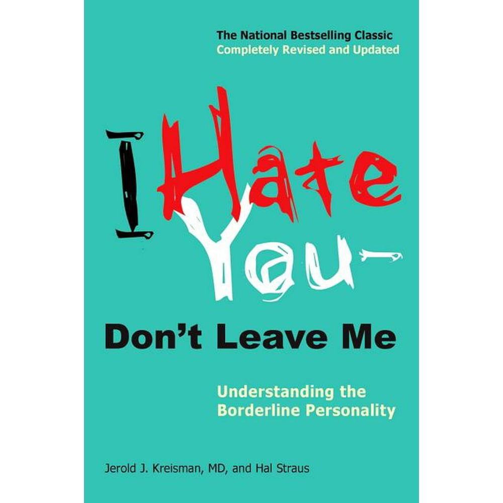 Understanding me. «Sometimes i Act Crazy: Living with Borderline personality Disorder» Jerold j. Kreisman, m.d. hal Straus. На русском. Элеонор Гринберг Borderline купить.