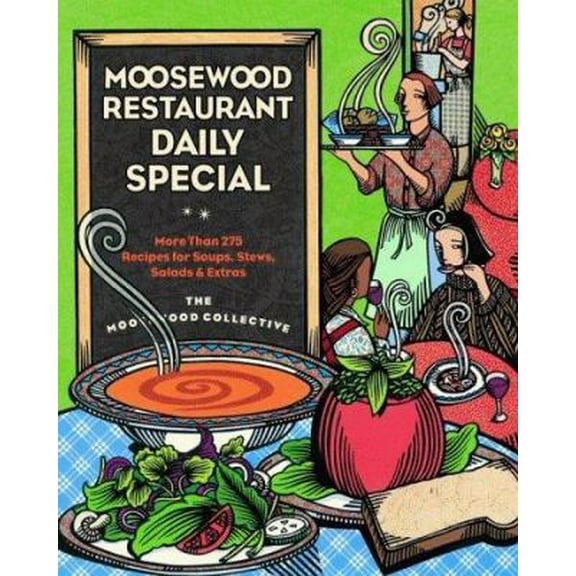Pre-Owned Moosewood Restaurant Daily Special: More Than 275 Recipes for Soups, Stews, Salads, & Extras (Hardcover) 0609601660 9780609601662