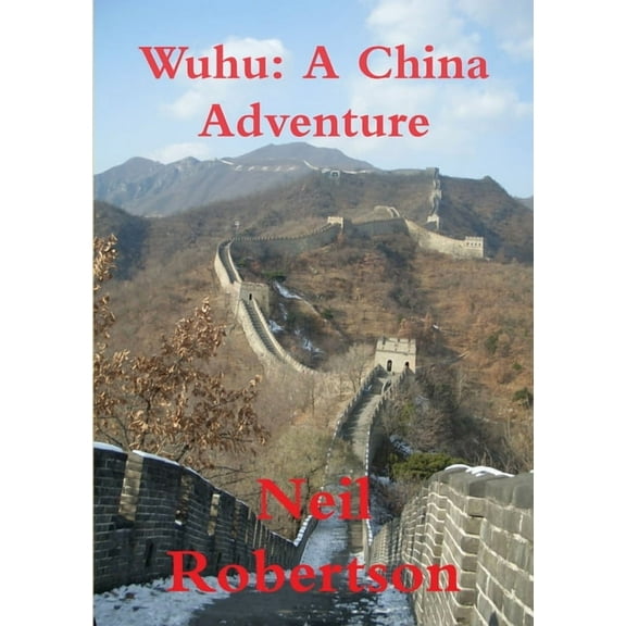 Wuhu: A China Adventure, (Paperback)