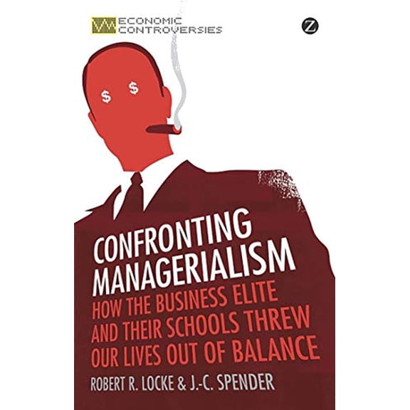 Pre-Owned Confronting Managerialism (Paperback) 178032071X 9781780320717
