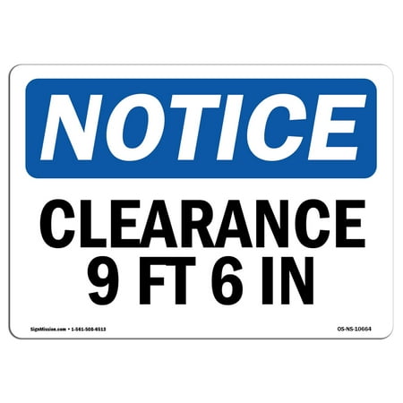OSHA Notice Sign - Clearance 9 Ft 6 In | Aluminum Sign | Protect Your Business Construction Site Warehouse & Shop Area | Made in the USA