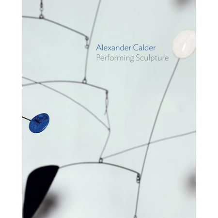 Alexander Calder Sculpture - Alexander Calder : Performing Sculpture