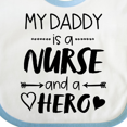 thumbnail image 4 of Inktastic My Daddy is a Nurse and a Hero Boys or Girls Baby Bib, 4 of 4
