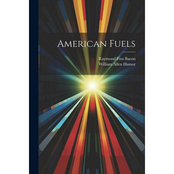 American Fuels (Paperback)