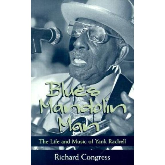 Music (Paperback) Blues Mandolin Man: The Life and Music of Yank Rachell, (Paperback)