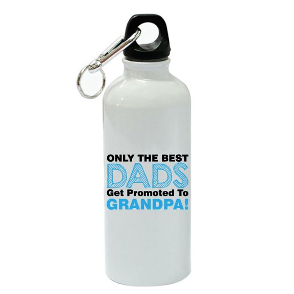 Only The Best Dads Get Promoted To Grandpa White Aluminum Sports 20 oz Water Bottle