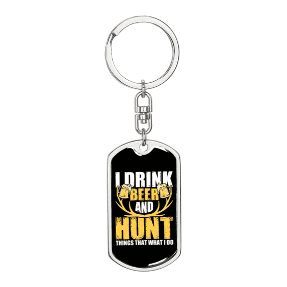 Drink Beer & Hunt Stainless Steel or 18k Gold Premium Swivel Dog Tag Keychain
