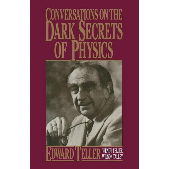 Conversations on the Dark Secrets of Physics, (Paperback)