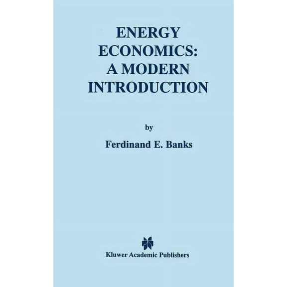 Energy Economics: A Modern Introduction, (Hardcover)