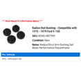 thumbnail image 2 of Radius Rod Bushing - Compatible with 1975 - 1979 Ford F-150 1976 1977 1978, 2 of 2
