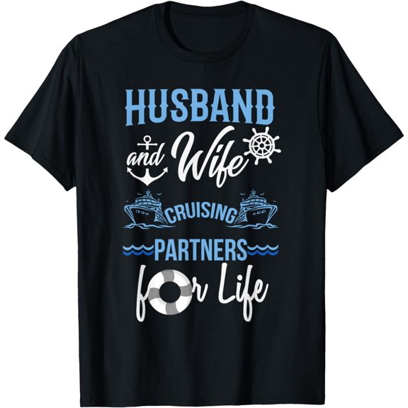 Husband and Wife Cruising Partners for Life Couples Cruise T-Shirt mens t shirt，black，women，funny，misfits，men，journey，t-shirt