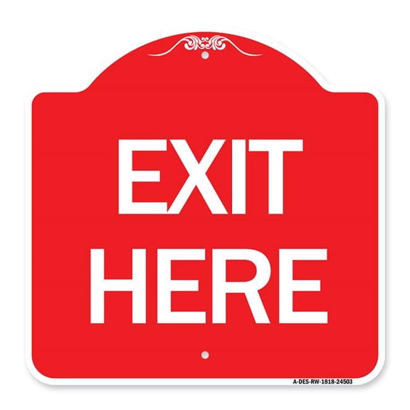 SignMission A-DES-RW-1818-24503 18 x 18 in. Designer Series Sign - Exit Here, Red & White