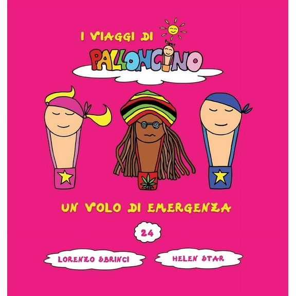 I Viaggi Di Palloncino Un volo di emergenza, Book 24, (Hardcover)