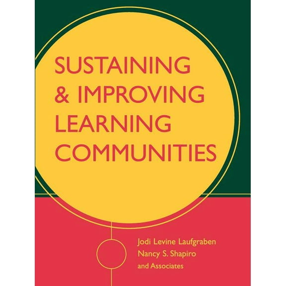 Sustaining and Improving Learning Communities, (Paperback)