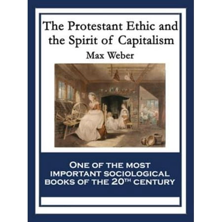 The Protestant Ethic And The Spirit Of Capitalism Ebook