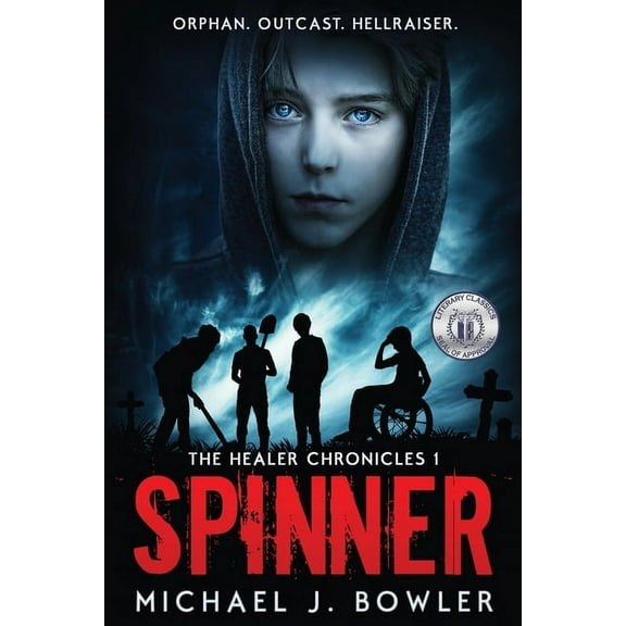 The Healer Chronicles Spinner, Book 1, (Paperback)