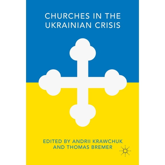 Churches in the Ukrainian Crisis, (Hardcover)