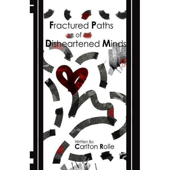 Fractured Paths of Disheartened Minds (Paperback)