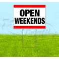 thumbnail image 1 of Open Weekends (18"" X 24"") Yard Sign, Includes Metal Step Stake, 1 of 3